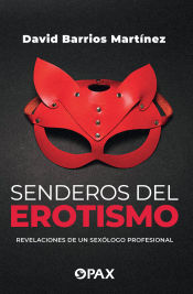 Portada de Senderos del erotismo: Revelaciones de un sexólogo profesional