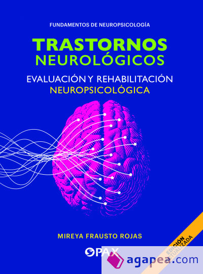 Trastornos neurológicos: Evaluación y rehabilitación neuropsicológica