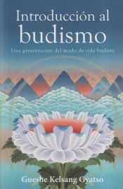 Portada de Introduccion Al Budismo (Introduction to Buddhism): Una Presentacion del Modo de Vida Budista