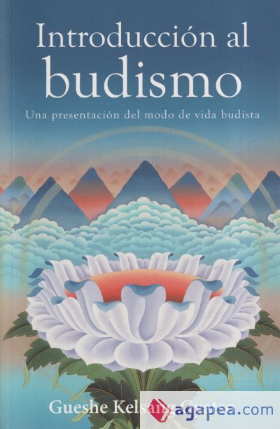 Introduccion Al Budismo (Introduction to Buddhism): Una Presentacion del Modo de Vida Budista