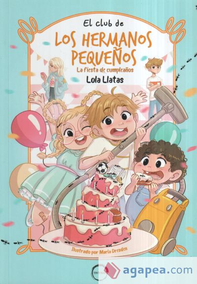 EL CLUB DE LOS HERMANOS PEQUEÑOS: LA FIESTA DE CUMPLEAÑOS