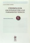 Criminología Una Introducción A Sus Fundamentos Teóricos 8ª Edición 2016
