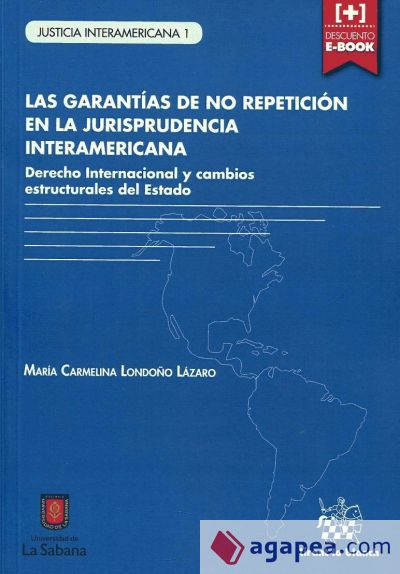 Las garantías de no repetición en la jurisprudencia Interamericana