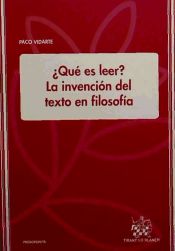 Portada de ¿ Qué es leer ? La invención del texto en filosofía