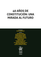 Portada de 40 Años de Constitución: una Mirada al Futuro