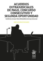 Portada de Acuerdos extrajudiciales de pago, concurso consecutivo y segunda oportunidad