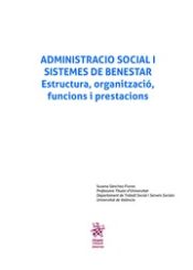 Portada de Administracio Social I Sistemes de Benestar Estructura, Organització, Funcions i Prestacions