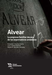 Portada de Alvear: La empresa familiar decana de las exportadoras andaluzas