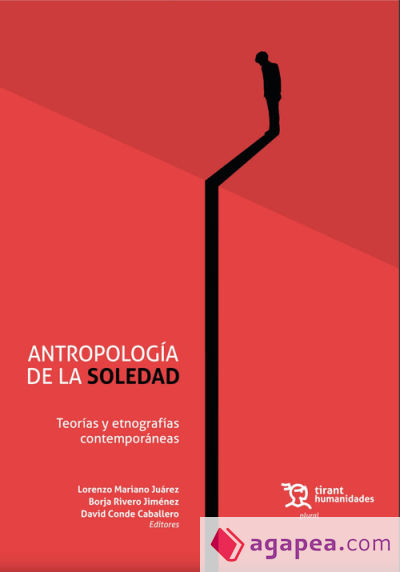 Antropología de la soledad. Teorías y etnografías contemporáneas