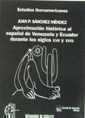 Portada de Aproximación histórica al Español de Venezuela y Ecuador durante los siglos XVII y XVIII