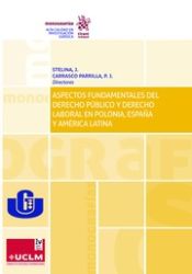 Portada de Aspectos Fundamentales del Derecho Público y Derecho Laboral en Polonia, España y América Latina