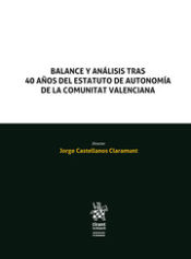 Portada de Balance y análisis tras 40 años del Estatuto de Autonomía de la Comunitat Valenciana