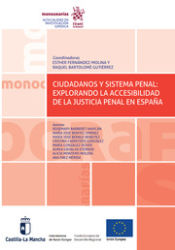 Portada de Ciudadanos y Sistema Penal: explorando la accesibilidad de la justicia penal en España