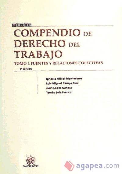 Compendio de Derecho del Trabajo Tomo I Fuentes y Relaciones Colectivas