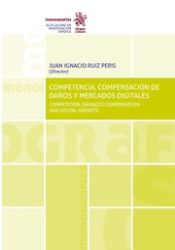 Portada de Competencia, compensación de daños y mercados digitales. Competition, damages compensation and digital markets