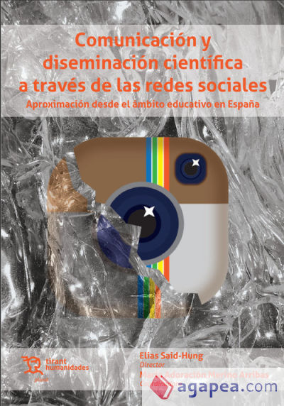 Comunicación y diseminación científica a través de las redes sociales. Aproximación desde el ámbito educativo en España