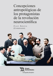 Portada de Concepciones antropológicas de los protagonistas de la revolución neurocientífica