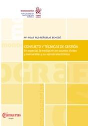 Portada de Conflicto y técnicas de gestión : en especial, la mediación en asuntos civiles y mercantiles y su versión electrónica