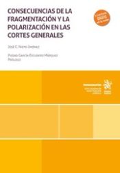 Portada de Consecuencias de la fragmentación y la polarización en las cortes generales