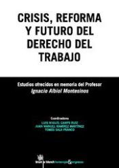 Portada de Crisis , reforma y futuro del derecho del trabajo