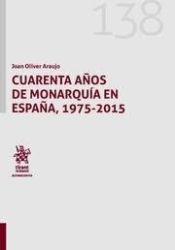 Portada de Cuarenta años de monarquía en España, 1975-2015