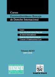 Portada de Cursos Euromediterráneos Bancaja de Derecho Internacional Vol. XI/XII 2007/2008