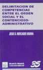 Portada de Delimitaci&oacute;n de competencias entre el orden social y el contencioso-administrativo
