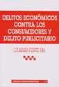 Portada de Delitos económicos contra los consumidores y delito publicitario