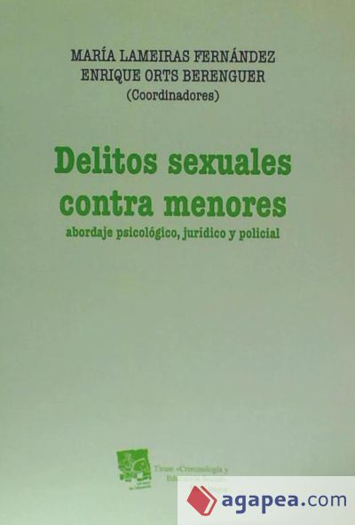 Delitos sexuales contra menores abordaje psicológico, jurídico y policial