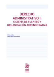 Portada de Derecho Administrativo I: Sistema de fuentes y organización administrativa
