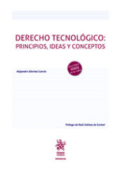 Portada de Derecho Tecnológico: Principios, Ideas y Conceptos