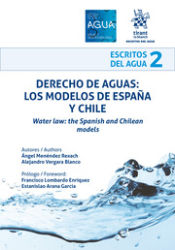 Portada de Derecho de Aguas: Los modelos de España y Chile
