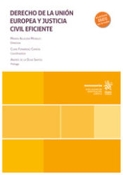 Portada de Derecho de la Unión Europea y justicia civil eficiente