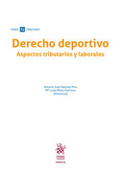 Portada de Derecho deportivo. Aspectos tributarios y laborales