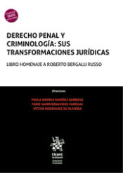 Portada de Derecho penal y criminología: sus transformaciones jurídicas. Libro homenaje a Roberto Bergalli Russo
