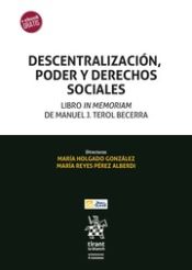 Portada de Descentralización, Poder y Derechos Sociales. Libro in Memoriam de Manuel J. Terol Becerra