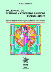 Portada de Diccionario de términos y conceptos jurídicos español-inglés. Spanish-English Dictionary of Legal Terms and Concepts