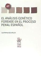 Portada de El Análisis Genético Forense en el Proceso Penal Español