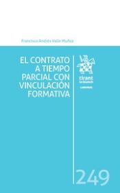 Portada de El Contrato a Tiempo Parcial con Vinculación Formativa