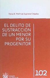 Portada de El Delito de Sustracción de un Menor por su Progenitor