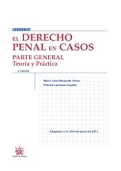 Portada de El Derecho Penal en Casos Parte General Teoría y Práctica 4ª Edición 2016