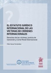 Portada de El Estatuto Jurídico Internacional de las víctimas de crímenes internacionales