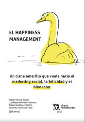 Portada de El Happiness Management. Un cisne amarillo que vuela hacia el marketing social, la felicidad y el bienestar