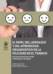 Portada de El Papel del Liderazgo y del Aprendizaje Organizativo en la Felicidad en el Trabajo