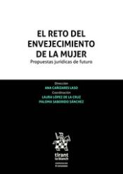 Portada de El Reto del Envejecimiento de la Mujer. Propuestas Jurídicas de Futuro