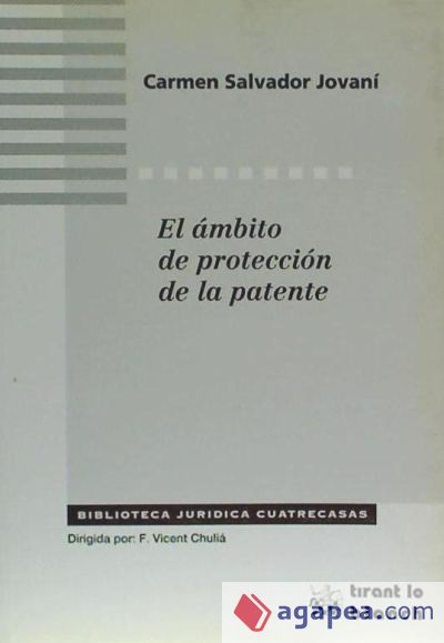 El ámbito de protección de la patente