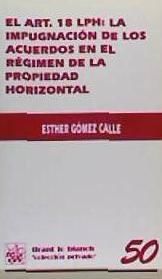 Portada de El art. 18 LPH : La impugnación de los acuerdos en el régimen de la propieda horizontal