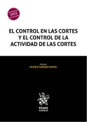 Portada de El control en las Cortes y el control de la actividad de las Cortes