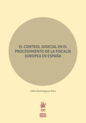 Portada de El control judicial en el procedimiento de la fiscalía europea de España