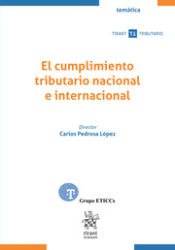 Portada de El cumplimiento tributario nacional e internacional